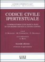 Codice civile ipertestuale. Commentario con banca dati di giurisprudenza e legislazione. Con CD-ROM