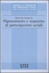 Pignoramento e sequestro di partecipazioni sociali