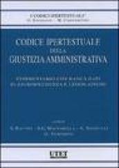 Codice ipertestuale della giustizia amministrativa. Con CD-ROM