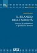 Il bilancio delle società. Principi di redazione e guida alla lettura