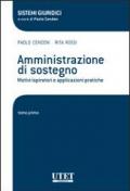 L'amministrazione di sostegno. Motivi ispiratori e applicazioni pratiche (2 volumi)