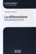 La diffamazione. Responsabilità penale e civile