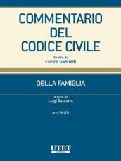 Commentario del codice civile. Della famiglia. Artt. 74-176