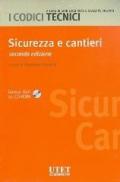 Sicurezza e cantieri. Con CD-ROM