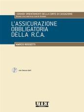 L’assicurazione obbligatoria della R.C.A. (I grandi orientam. della corte cassazione)