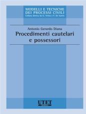 Procedimenti cautelari e possessori