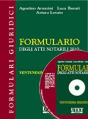 Formulario degli atti notarili 2010. Con CD-ROM