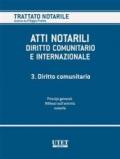 Atti notarili. Diritto comunitario e internazionale. 3.Diritto comunitario