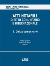 Atti notarili. Diritto comunitario e internazionale. 3.Diritto comunitario