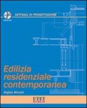 Edilizia residenziale contemporanea. Con CD-ROM