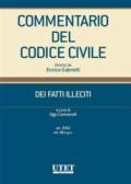 Commentario del Codice civile. Dei fatti illeciti: 1