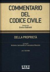 Commentario del codice civile. Della proprietà. Artt. 810-868