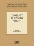 I contratti di appalto privato. Con CD-ROM