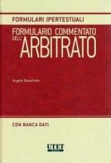 Formulario commentato dell'arbitrato. Con CD-ROM