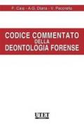 Codice commentato della deontologia forense