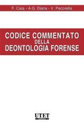 Codice commentato della deontologia forense