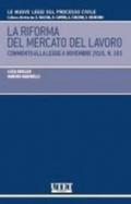 La riforma del mercato del lavoro. Commento alla legge 4 novembre 2010, n. 183