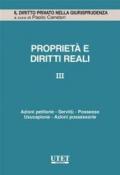 Proprietà e diritti reali. 3.Azioni petitorie. Servità. Possesso. Usucapione. Azione possessorie