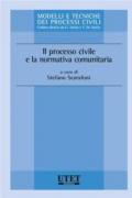 Il processo civile e la normativa comunitaria