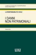 La responsabilità civile. I danni non patrimoniali