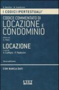 Codice ipertestuale commentato di locazione e condominio. Locazione. Con DVD