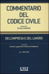 Commentario del codice civile. Dell'impresa e del lavoro. Artt. 2060-2098