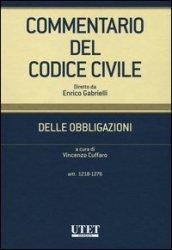 Commentario del codice civile. Delle obbligazioni. Artt. 1218-1276