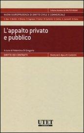 L'appalto privato e pubblico