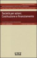 Società per azioni. Costituzione e finanziamento. Con aggiornamento online