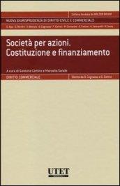 Società per azioni. Costituzione e finanziamento. Con aggiornamento online
