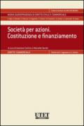 Società per azioni. Costituzione e finanziamento (Nuova giurisprudenza dir. civile e comm.)