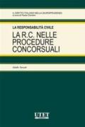 La responsabilità civile. La R. C. nelle procedure concorsuali