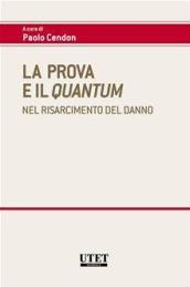 La prova e il quantum nel risarcimento del danno