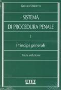 Sistema di procedura penale. I principi generali