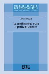 Le notificazioni civili. Il perfezionamento