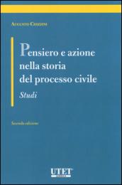 Pensiero e azione nella storia del processo civile. Studi