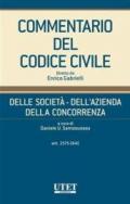 Commentario del codice civile. Delle società, dell'azienda, della concorrenza. Artt. 2575-2642