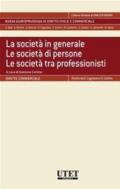 La società in generale. Le società di persone. Le società tra professionisti