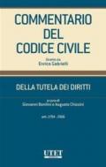 Commentario del Codice civile. Della tutela dei diritti artt. 2784-2906