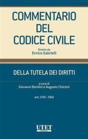 Commentario del Codice civile. Della tutela dei diritti artt. 2784-2906
