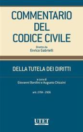 Commentario del Codice civile. Della tutela dei diritti artt. 2784-2906