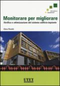 Monitorare per migliorare. Verifica e ottimizzazione del sistema edificio-impianto