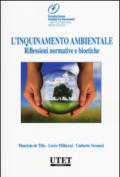 L'inquinamento ambientale. Riflessioni normative e bioetiche