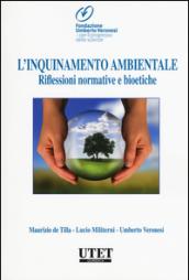 L'inquinamento ambientale. Riflessioni normative e bioetiche