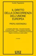 Il diritto della concorrenza dell'Unione europea. Profili sostanziali