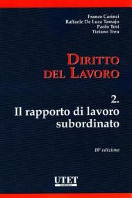 Diritto del lavoro. Vol. 2: rapporto di lavoro subordinato, Il.