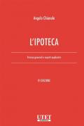 L' ipoteca. Principi generali e aspetti applicativi