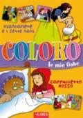 Coloro le mie fiabe: Cappuccetto Rosso-Biancaneve