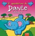 Il quaderno di Dante l'elefante