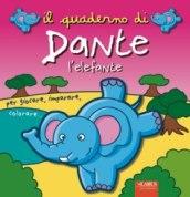 Il quaderno di Dante l'elefante